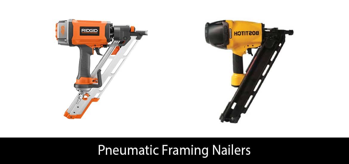 Pneumatic Framing Nailers